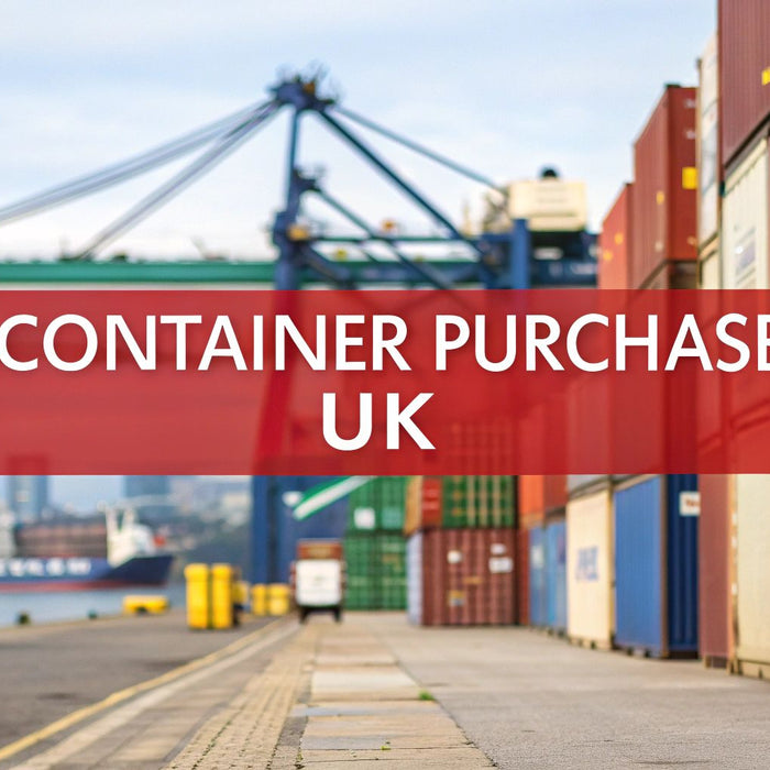 Your Guide to a Smooth Container Purchase UK